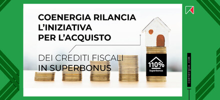 Coenergia rilancia l&rsquo;iniziativa per l&rsquo;acquisto dei crediti fiscali Superbonus.jpeg